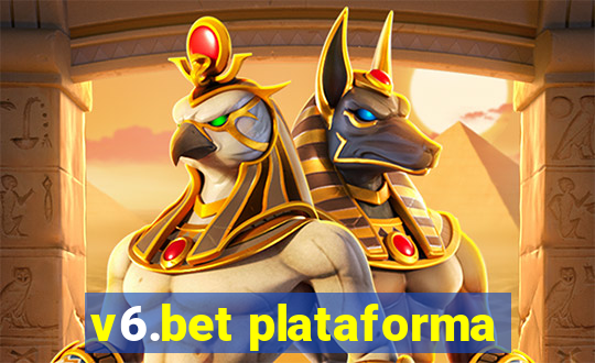 v6.bet plataforma